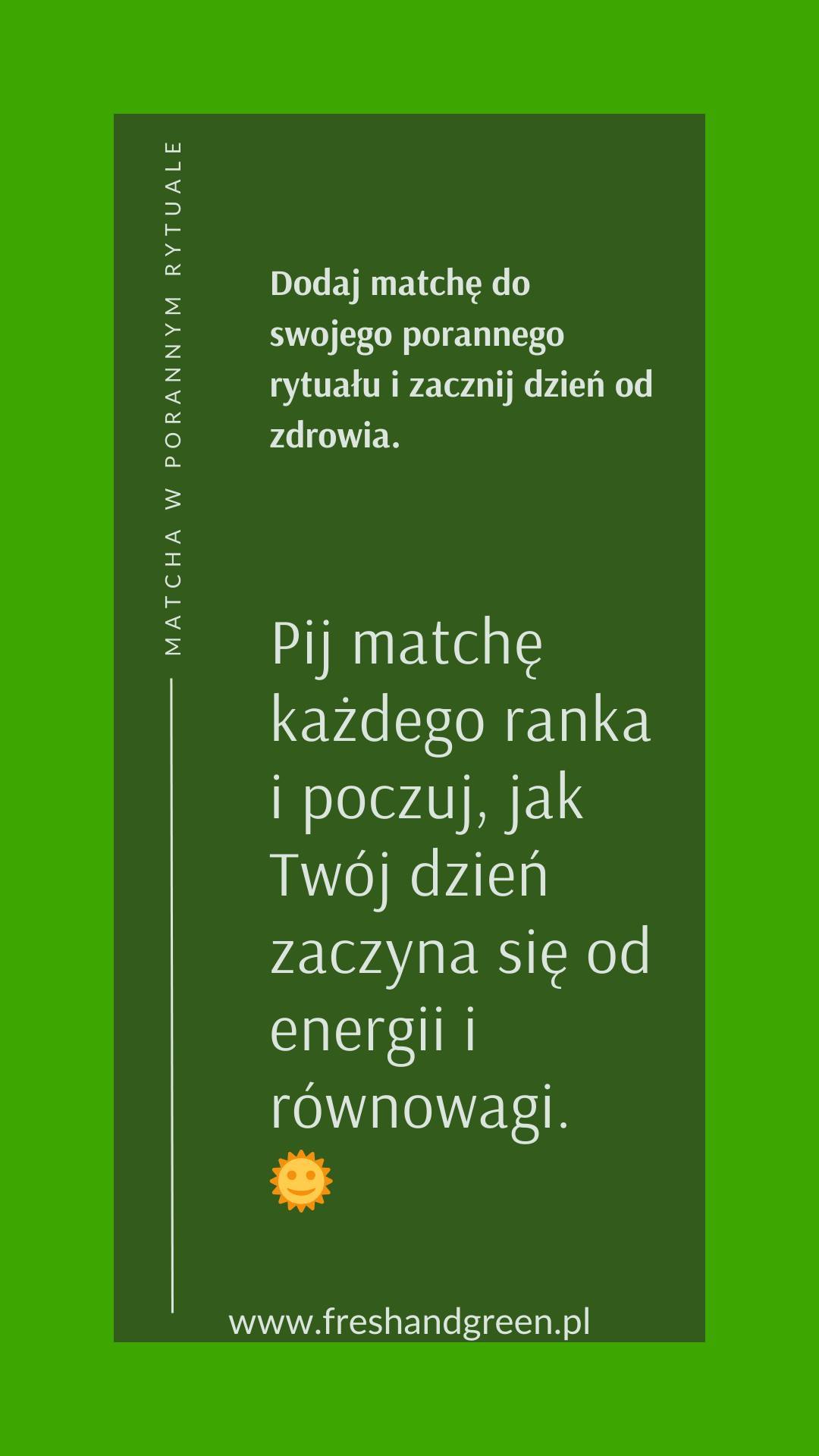 DODAJ MATCHĘ DO SWOJEGO PORANNEGO RYTUAŁU I ZACZNIJ DZIEŃ OD ZDROWIA.
Pij matchę każdego ranka i poczuj, jak Twój dzień zaczyna się od energii i równowagi. 🌞
Każda filiżanka matchy to zdrowy start dnia, pełen świeżości i naturalnej energii. 🍃
Z matchą w ręku, Twoje poranki stają się spokojniejsze i pełne pozytywnej energii. 💪
Dodaj matchę do swojego codziennego rytuału, aby cieszyć się zdrowym i harmonijnym dniem. 🍵#freshandgreen #matcha #rytuał #relaks #spokójSprawdź nasze profile:
Instagram: https://www.instagram.com/freshandgreen1/
Facebook: https://www.facebook.com/freshgreentea/
YouTube: https://www.youtube.com/@freshandgreen1
Nasza strona internetowa: https://www.freshandgreen.pl